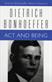 Act and Being: Dietrich Bonhoeffer Works, Volume 2